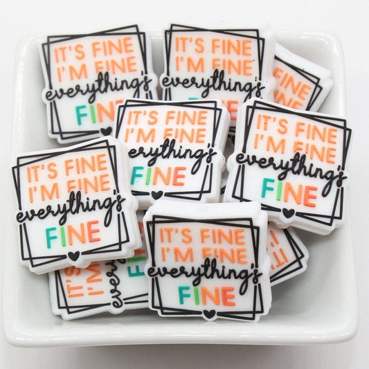 It's Fine I'm Fine Everything's Fine Silicone Beads, It's Fine Focal Beads, Silicone Loose Beads, Beadable Pen Beads #628