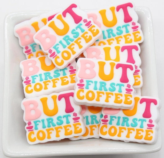Coffee Silicone Beads, But First Coffee Beads, Silicone Loose Beads, Beadable Pen Beads #622