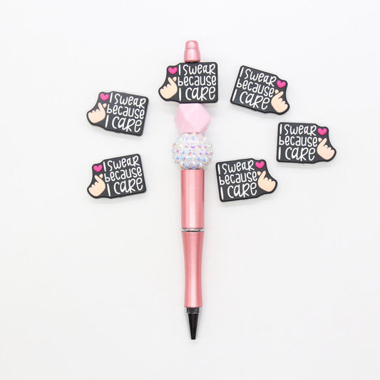 I Swear Because I Care Focal Beads, Care Focal Beads, Silicone Loose Beads, Beadable Pen Beads #632