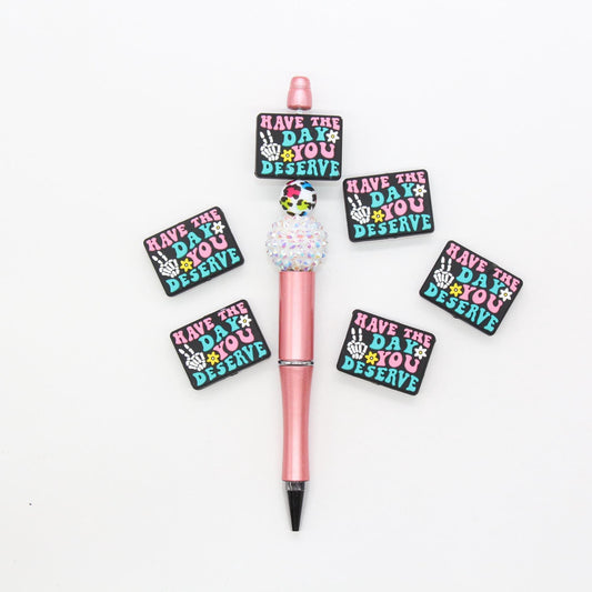 Have The Day You Deserve Focal Beads, Skeleton Focal Beads, Funny Focal Beads, Silicone Loose Beads, Beadable Pen Beads #643