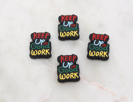 Keep Up The Good Work Silicone Beads, Good Work Silicone Beads, Silicone Loose Beads, Focal Beads, Pen Beads #396