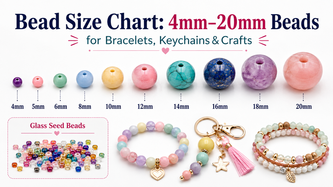Bead Size Chart: 4mm–20mm Beads for Bracelets, Keychains & Crafts