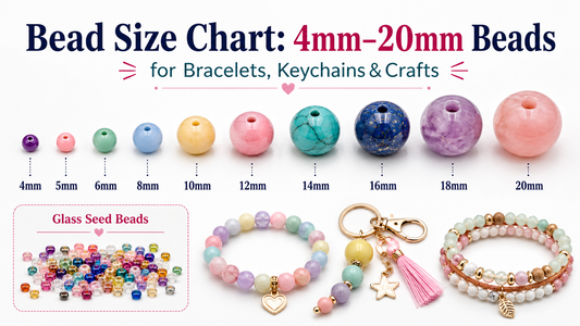 Bead Size Chart: 4mm–20mm Beads for Bracelets, Keychains & Crafts