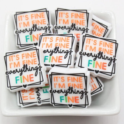 It's Fine I'm Fine Everything's Fine Silicone Beads, It's Fine Focal Beads, Silicone Loose Beads, Beadable Pen Beads #628