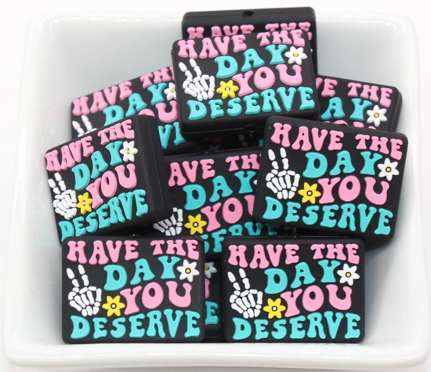 Have The Day You Deserve Focal Beads, Skeleton Focal Beads, Funny Focal Beads, Silicone Loose Beads, Beadable Pen Beads #643
