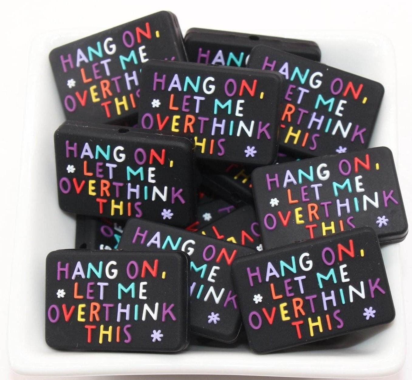 Hang On Let Me Overthink This Focal Beads, Funny Saying Focal Beads, Silicone Loose Beads, Beadable Pen Beads #631