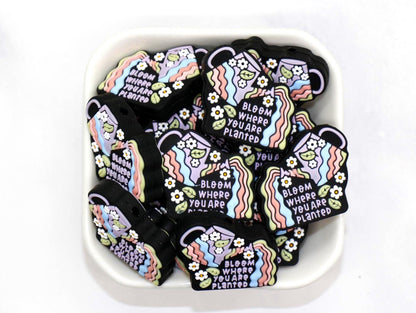 Bloom Where You Are Planted Beads, Silicone Focal Beads, Inspirational Charm Beads, DIY Jewelry Making, Motivational Gift, #900