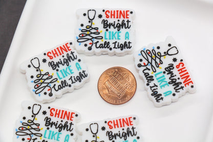 Shine Bright Like a Call Light Silicone Beads – Nurse Quote Focal Beads for Badge Reels, Keychains, DIY Gifts