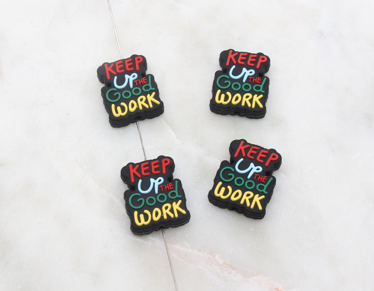 Keep Up The Good Work Silicone Beads, Good Work Silicone Beads, Silicone Loose Beads, Focal Beads, Pen Beads #396